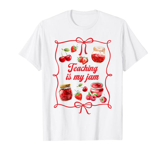Teacher Teach Loves Inspire Strawberry Teaching is My Jam T-Shirt