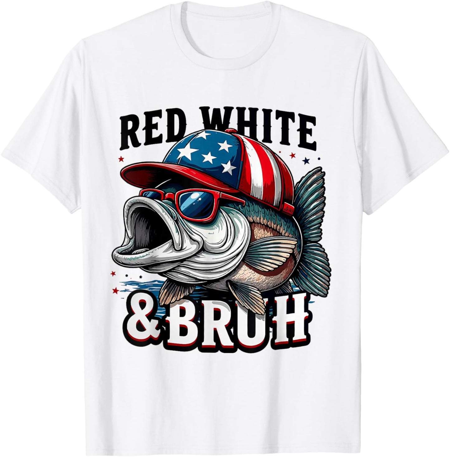 Red White Bruh Funny Fishing 4th of July T-Shirt