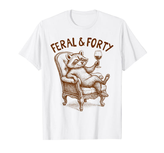 40th Birthday Queen Birthday Party Racoon Feral & Forty T-Shirt
