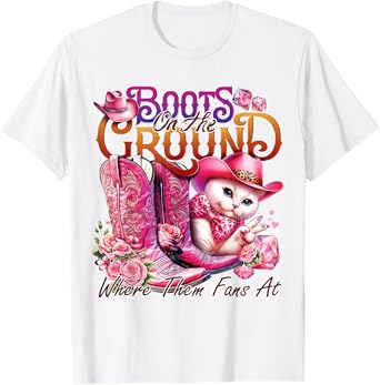Where Them Fans at Boots On The Ground Western Cat Cowgirl T-Shirt