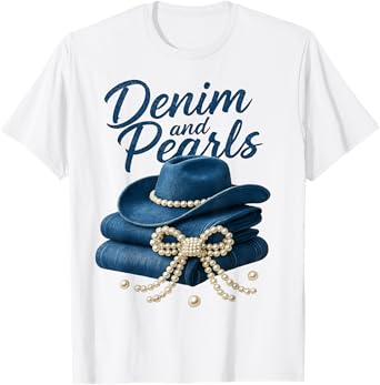Denim and Pearls Outfit Women Western Cowgirl Rodeo Fashion T-Shirt