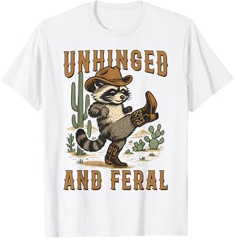 Unhinged And Feral Summer Funny Raccoon Cowboy Hat Western T-Shirt