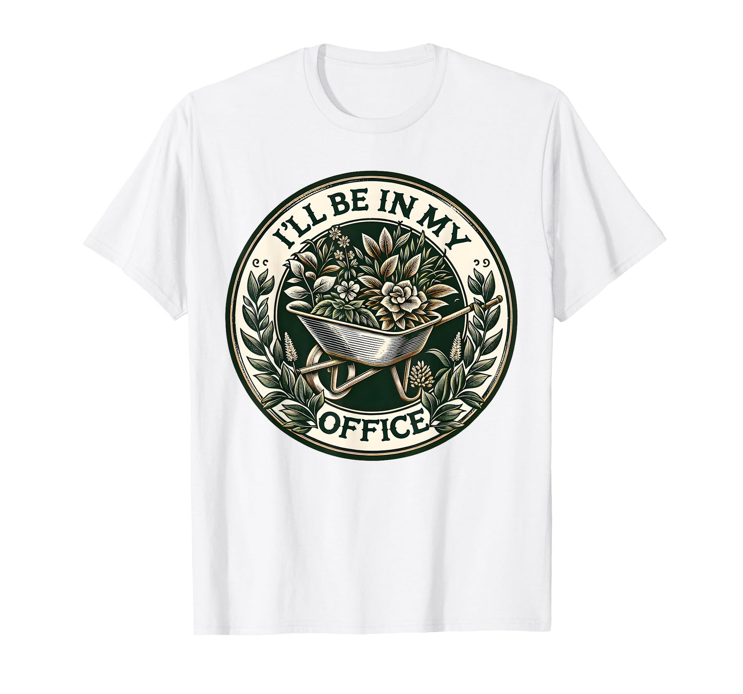 I'll Be In My Office Garden Funny Gardening T-Shirt