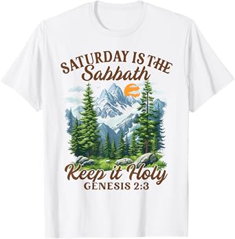 Sabbath Day Jewish Saturday Is The Sabbath Keeps Its Holy T-Shirt