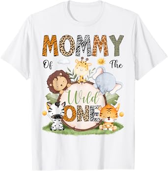 Mommy Of The Wild One 1St Birthday Boy Safari Lover T-Shirt