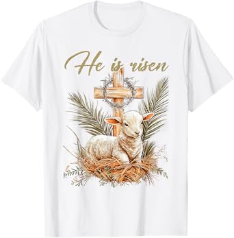 He Is Risen Sheep Lamb Cross Jesus Christian Easter Women T-Shirt