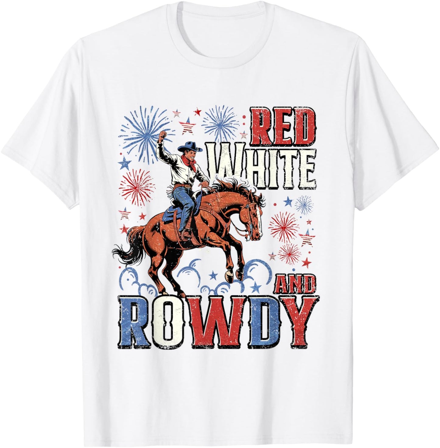 Red White And Rowdy Funny Patriotic 4th Of July T-shirt