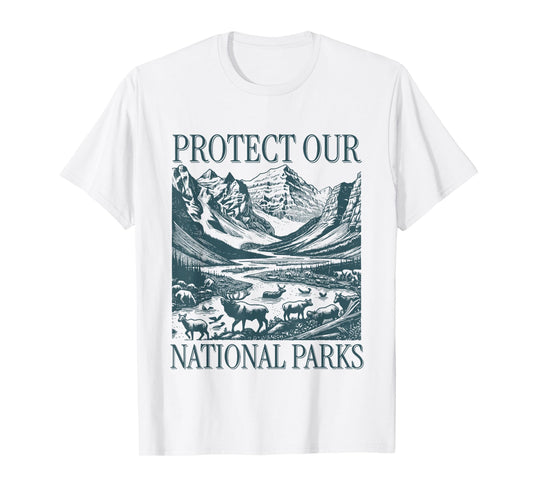 Protect Our National Parks - Resist Save Nature Wildlife T-Shirt