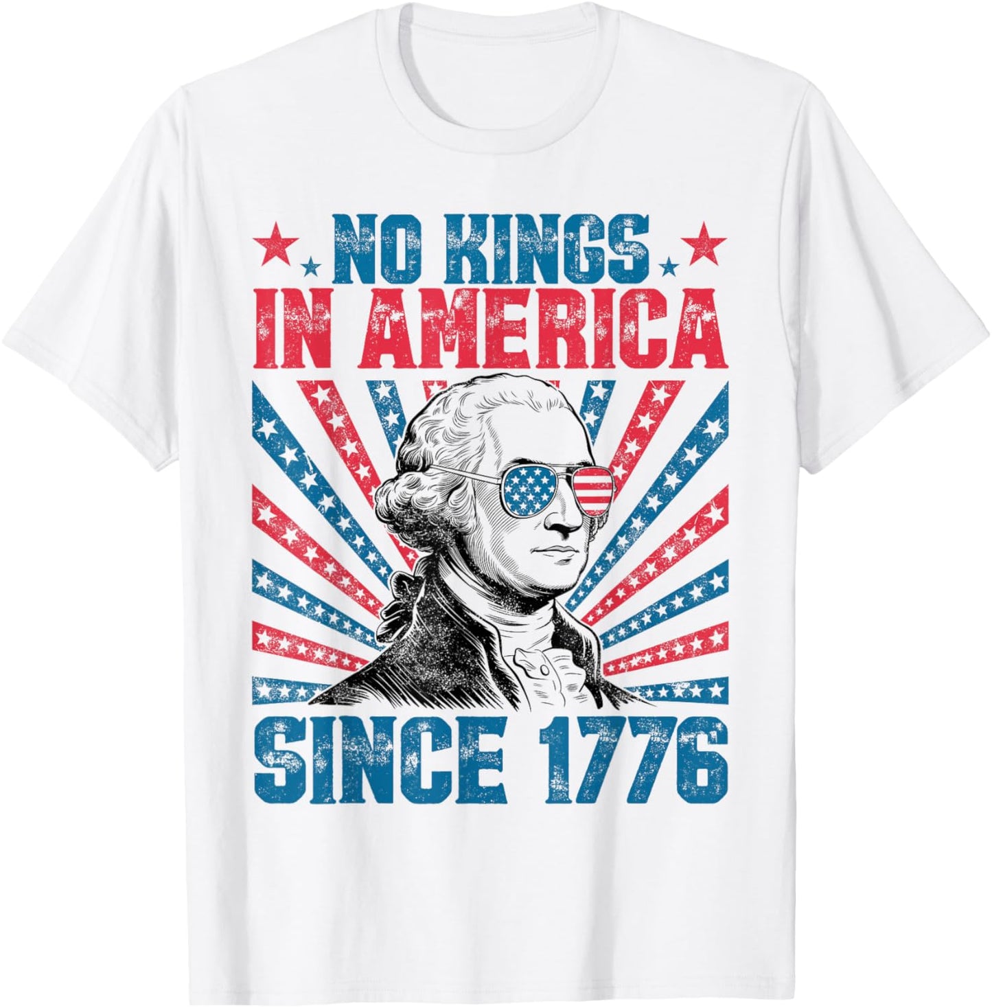 No Kings In America Since 1776 Happy 4th Of July Patriotic T-shirt