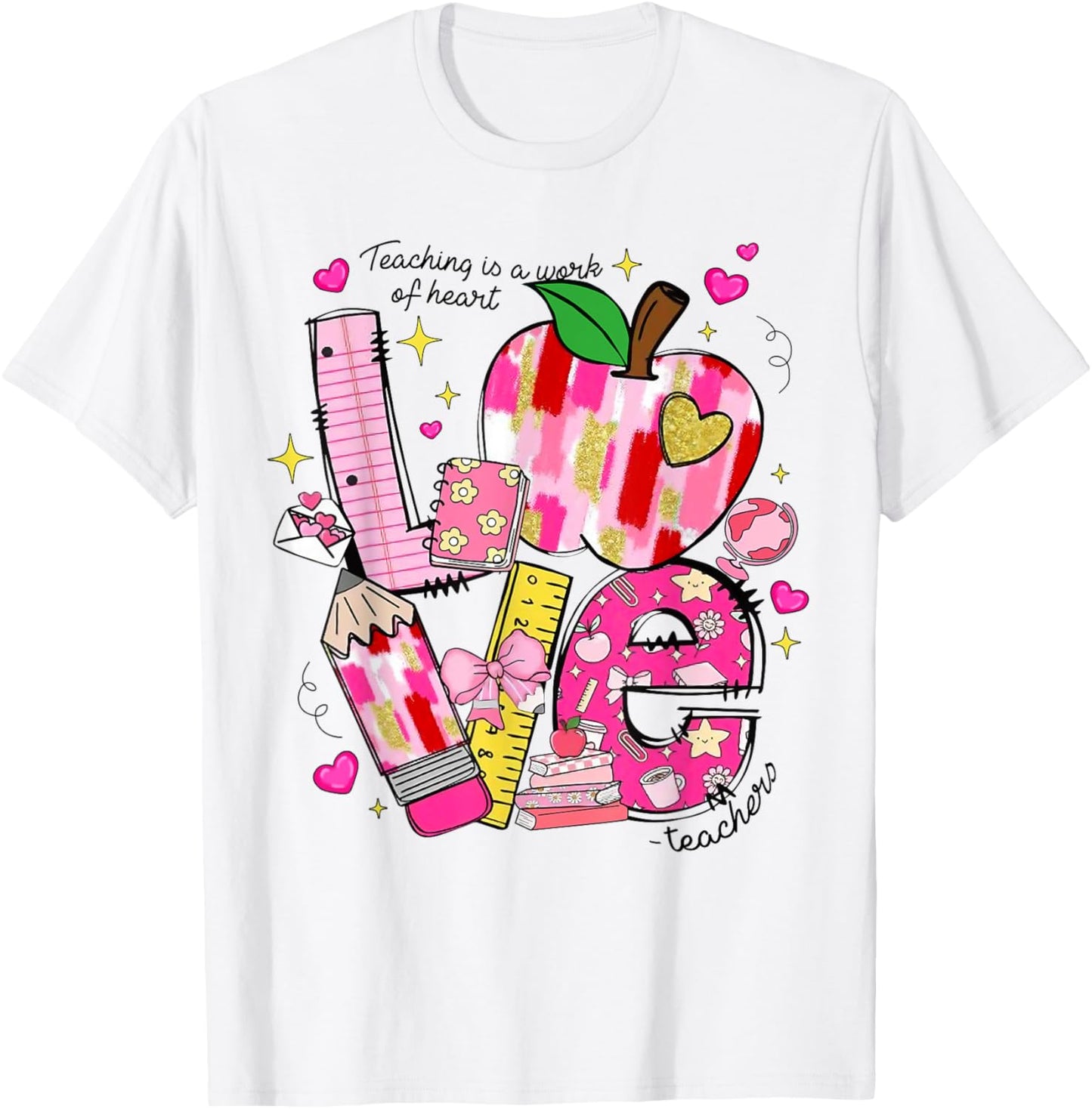 Teaching Is A Work Of Heart Love Teachers Back To School Tee by TeeBrew