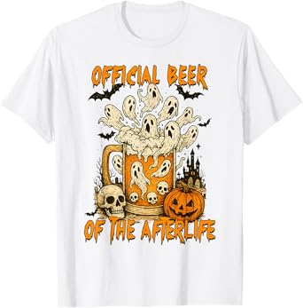 Halloween Vibes Beer Drinking Official Beer of The Afterlife T-Shirt