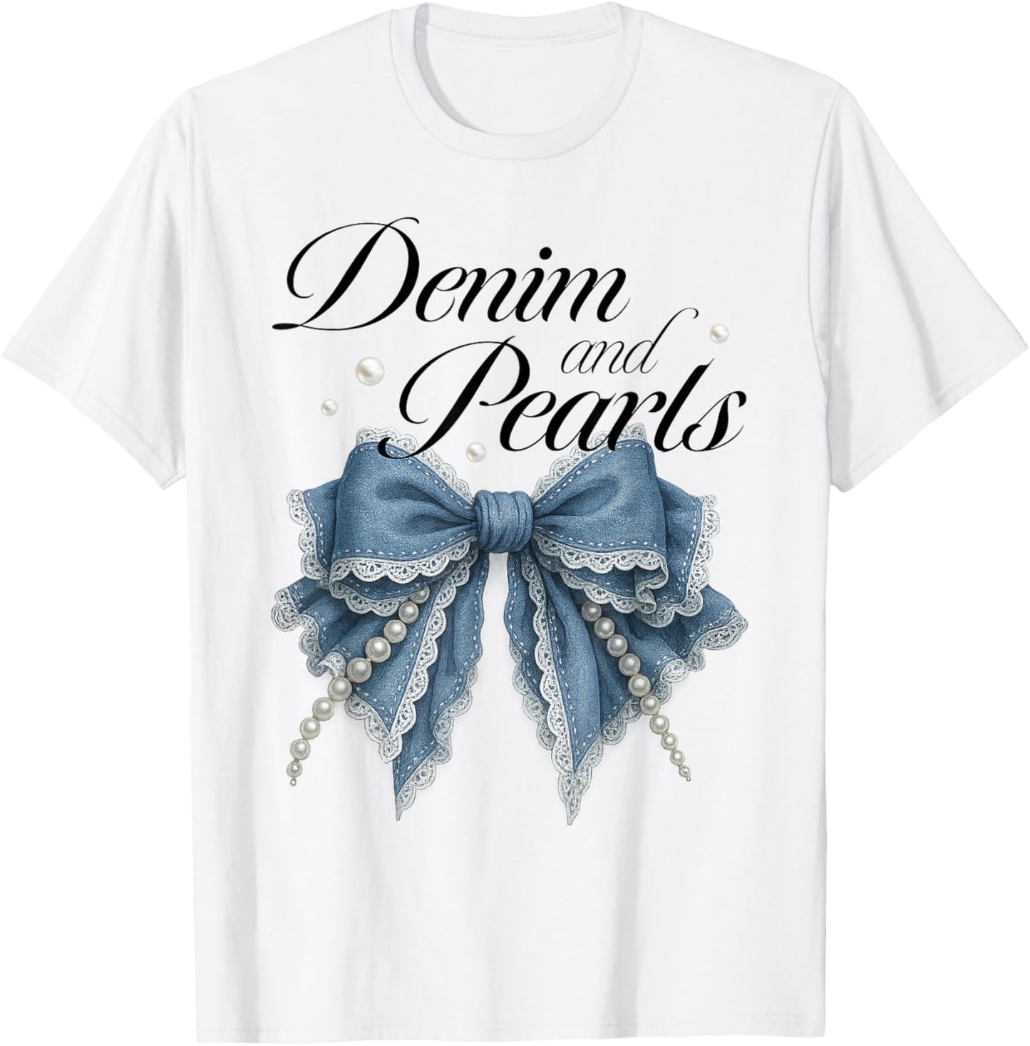 Denim And Pearls Coquette Bow Ladies Women T-Shirt