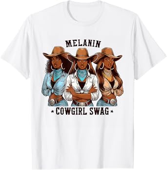Melanin Cowgirls Black History African Melanin Cowgirl Swag T-Shirt