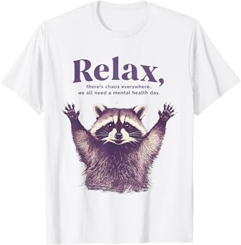 Funny Teacher Raccoon Retro Relax There's Chaos Everywhere T-Shirt