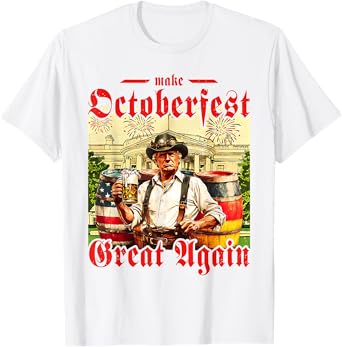 Make Oktoberfest Great Again Trump German Beer Party Prost T-Shirt
