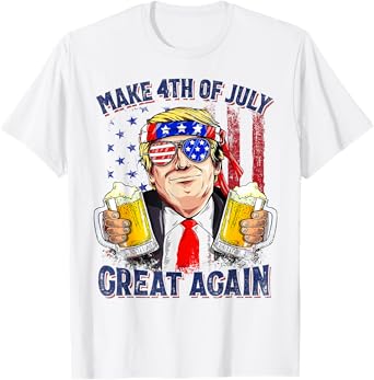 Make 4th of July Great Again Funny Trump Men Drinking Beer T-Shirt