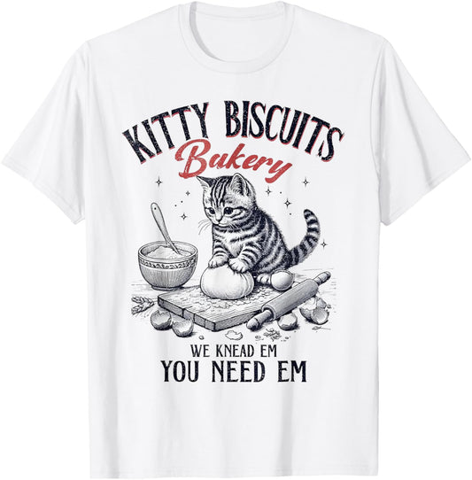 Kitty Biscuits We Knead Em You Need Em Cat Lover Baking T-Shirt