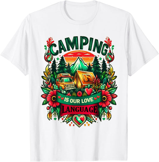 Camping Is Our Love Language Summer Vacation Family Matching T-Shirt