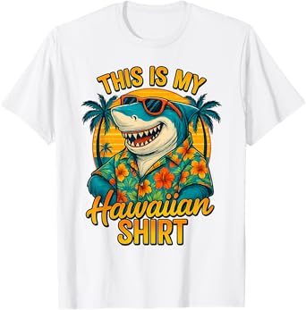 Shark Hawaiian Tropical Luau Costume This Is My Hawaiian T-Shirt