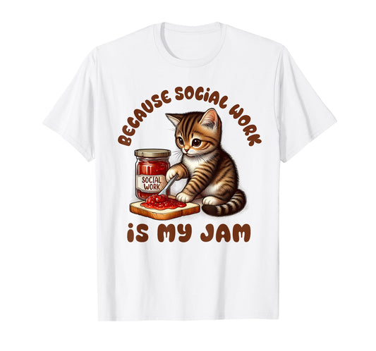 Social Worker Squad LCSW Because Social Work Is My A Jam T-Shirt