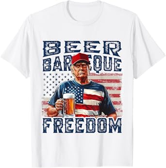 Fourth Of July Trump BBQ Beer And Freedom Red White Blue T-Shirt