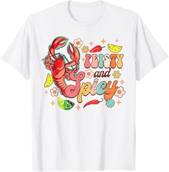 Feisty & Spicy Crawfish Boil Crawfish Lover Cajun Groovy T-Shirt