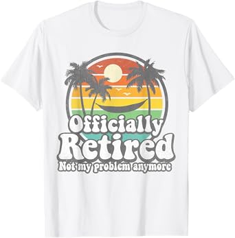 Officially Retired 2022 Hawaiian Beach Vintage Retirement T-Shirt