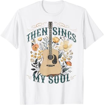Vintage Floral Guitar Then Sings My Soul Christian Jesus T-Shirt