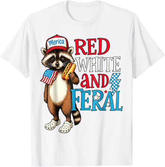 Funny Raccoon 4th Of July Patriotic Cute Red White And Feral T-shirt