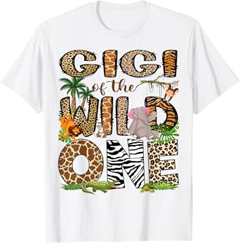 Gigi Of The Birthday Wild One 1St Birthday Safari T-Shirt