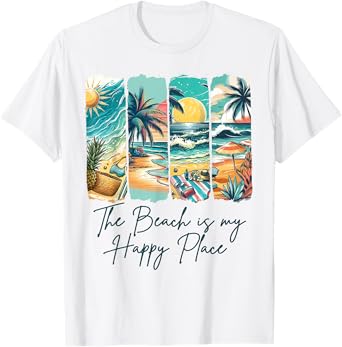 Summer Vibes Beach Vacation The Beach Is My Happy A Place T-Shirt