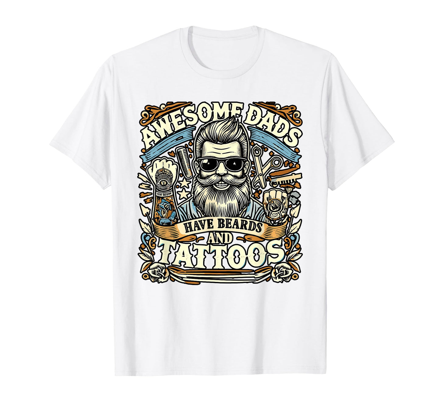 Awesome Dads Have Beards And Tattoos Bearded Inked Dad T-Shirt
