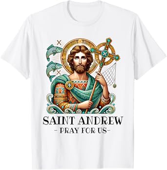 St Andrew Fishing Patron Saint of Fisherman Catholic Saint T-Shirt