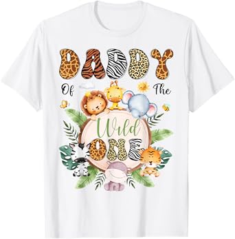 Daddy Of The Wild One 1St Birthday Safari Animal Lover T-Shirt