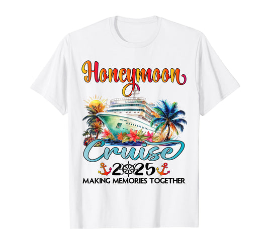 Honeymoon Cruise 2025 Just Married Matching Couple Vacation T-Shirt