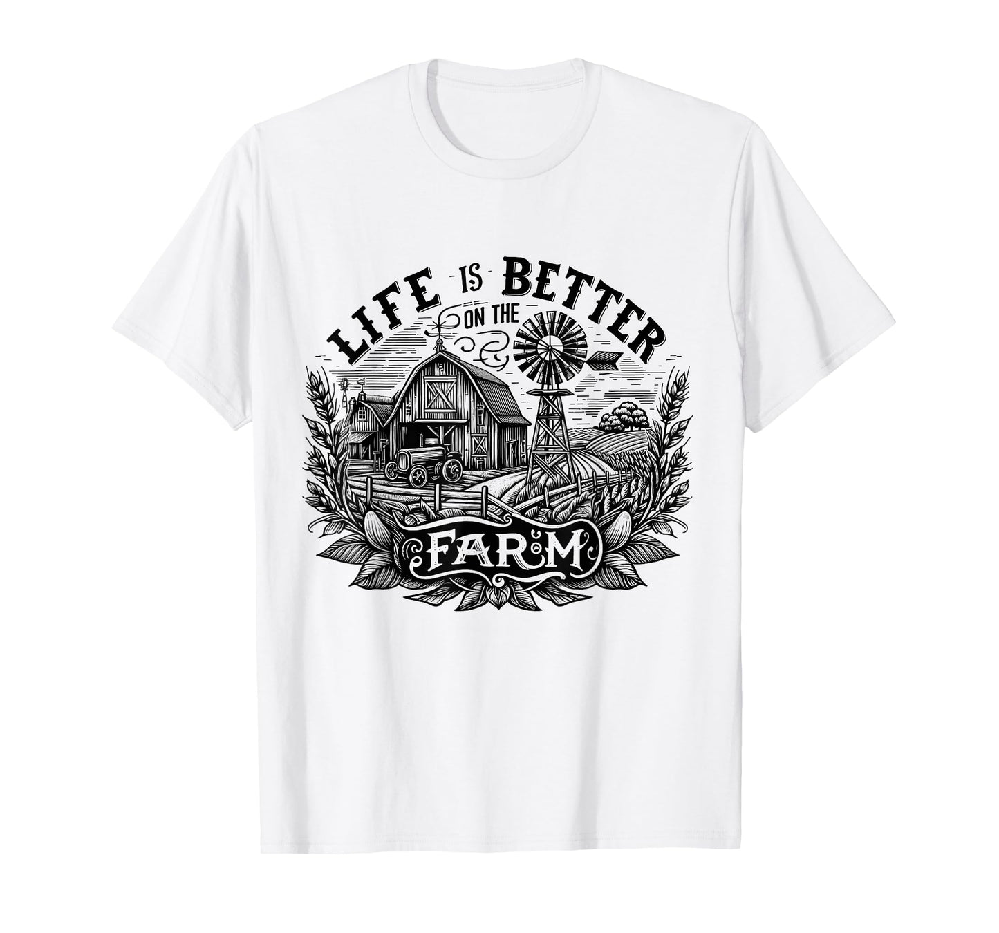 Funny Farming Life is Better On The Farm Farm Lover T-Shirt