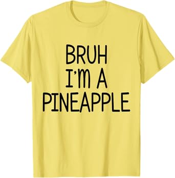 Pretend I'm A Pineapple Funny Lazy Halloween Costume Party T-Shirt