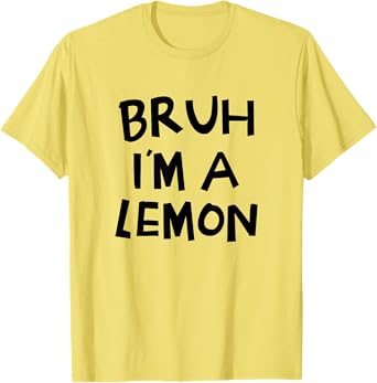 Bruh I'm A Lemon Funny Halloween Costume Men Women Boy Girl T-Shirt