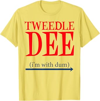 Tweedle Dee I'm With Dum - Lazy couple halloween costumes T-Shirt