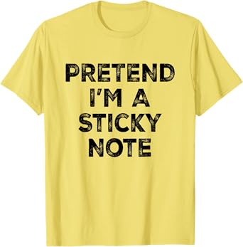 Pretend I'm A Sticky Note Lazy Halloween Costume T-Shirt