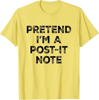 Pretend I'm A Post-it Note Lazy Halloween Costume T-Shirt