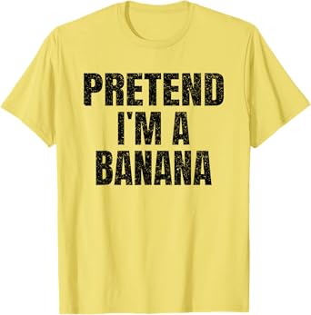 Pretend I'm A Banana Easy Halloween Costume Family Group T-Shirt