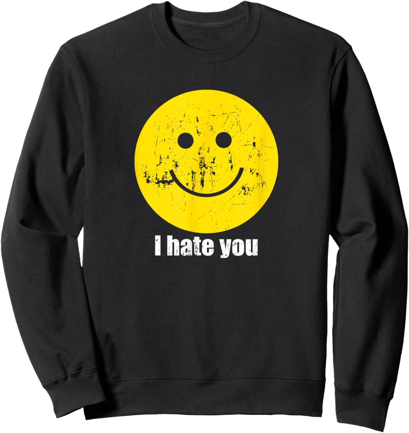 I Hate You Smiling Face T-Shirt - Sweatshirt | Black