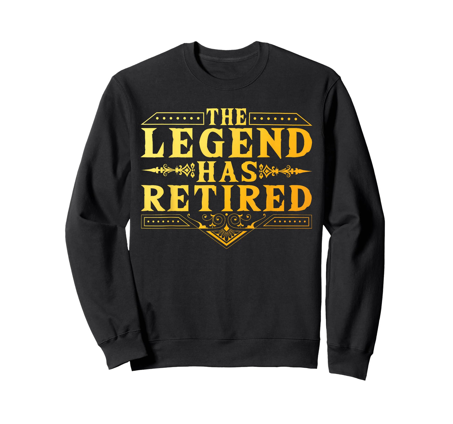 Retirement Art for Men Women Retired Dad Gag Idea Retirement T-Shirt - Sweatshirt | Black