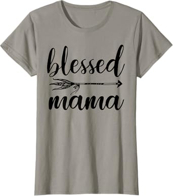Blessed Mama Shirt With Sayings - Christian Mom Religious T-Shirt