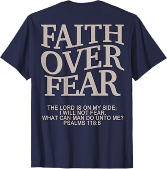 Faith Over Fear Christian T-Shirt