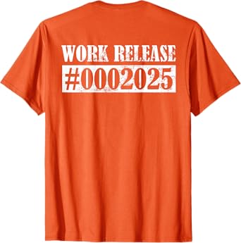 Funny Retirement 2025 Retired 2025 Work Release ( On Back ) T-Shirt