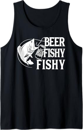 Beer Fishy Fishy Funny Fishing Tank Top