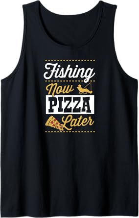 Fishing Now Pizza Later Essential Funny Bass Fishing Tank Top