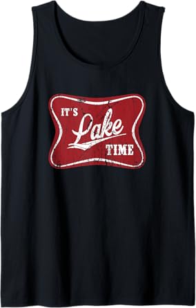 It's Lake Time, Lake Camper Life Likes Fishing Tank Top